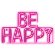 Forever Light Neon PLEXI LED BE HAPPY pink...